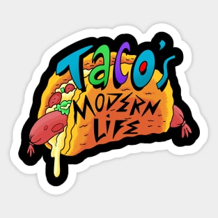 Taco's Modern Life Sticker